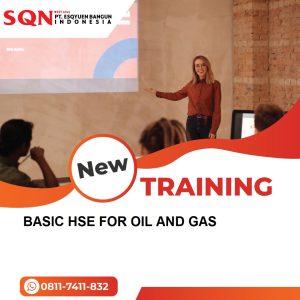 TRAINING BASIC HSE FOR OIL AND GAS