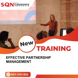 TRAINING EFFECTIVE PARTNERSHIP MANAGEMENT