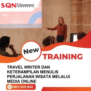 TRAINING TRAVEL WRITER DAN KETERAMPILAN MENULIS PERJALANAN WISATA MELALUI MEDIA ONLINE 