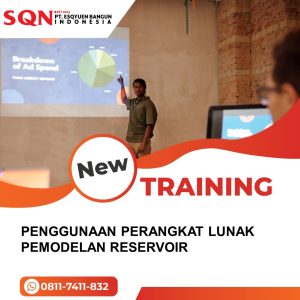 TRAINING PENGGUNAAN PERANGKAT LUNAK PEMODELAN RESERVOIR 