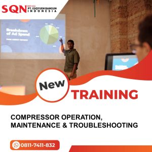 TRAINING COMPRESSOR OPERATION, MAINTENANCE & TROUBLESHOOTING 