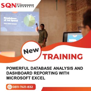 TRAINING POWERFUL DATABASE ANALYSIS AND DASHBOARD REPORTING WITH MICROSOFT EXCEL 