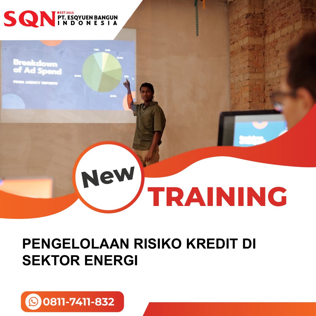 TRAINING PENGELOLAAN RISIKO KREDIT DI SEKTOR ENERGI