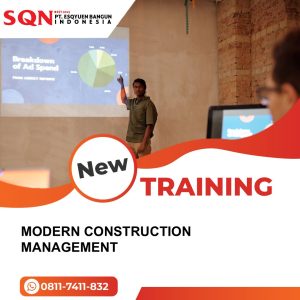 TRAINING MODERN CONSTRUCTION MANAGEMENT 