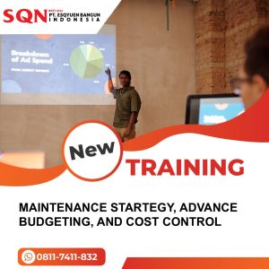 TRAINING MAINTENANCE STARTEGY, ADVANCE BUDGETING, AND COST CONTROL 