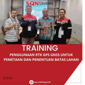 DIKLAT PENGGUNAAN RTK GPS GNSS UNTUK PEMETAAN DAN PENENTUAN BATAS LAHAN