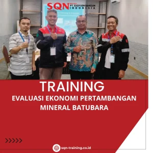 PELATIHAN EVALUASI EKONOMI PERTAMBANGAN MINERAL BATUBARA