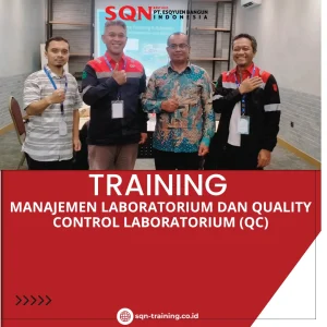 PELATIHAN MANAJEMEN LABORATORIUM DAN QUALITY CONTROL LABORATORIUM (QC)