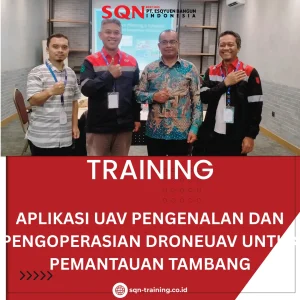 TRAINING APLIKASI UAV PENGENALAN DAN PENGOPERASIAN DRONE UAV UNTUK PEMANTAUAN TAMBANG