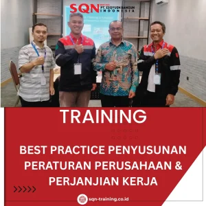 TRAINING BEST PRACTICE PENYUSUNAN PERATURAN PERUSAHAAN & PERJANJIAN KERJA