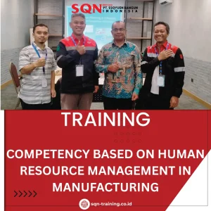 TRAINING COMPETENCY BASED ON HUMAN RESOURCE MANAGEMENT IN MANUFACTURING
