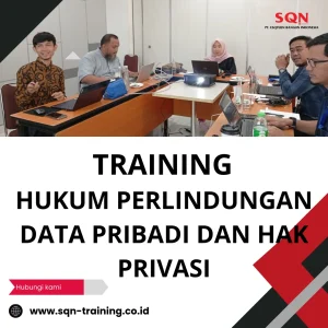 TRAINING HUKUM PERLINDUNGAN DATA PRIBADI DAN HAK PRIVASI
