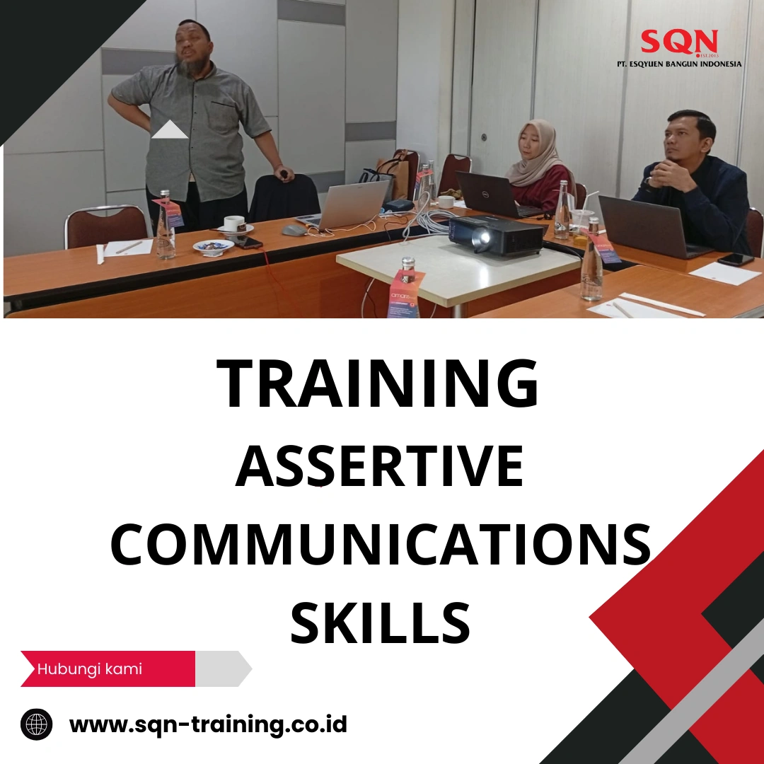 TRAINING ASSERTIVE COMMUNICATIONS SKILLS