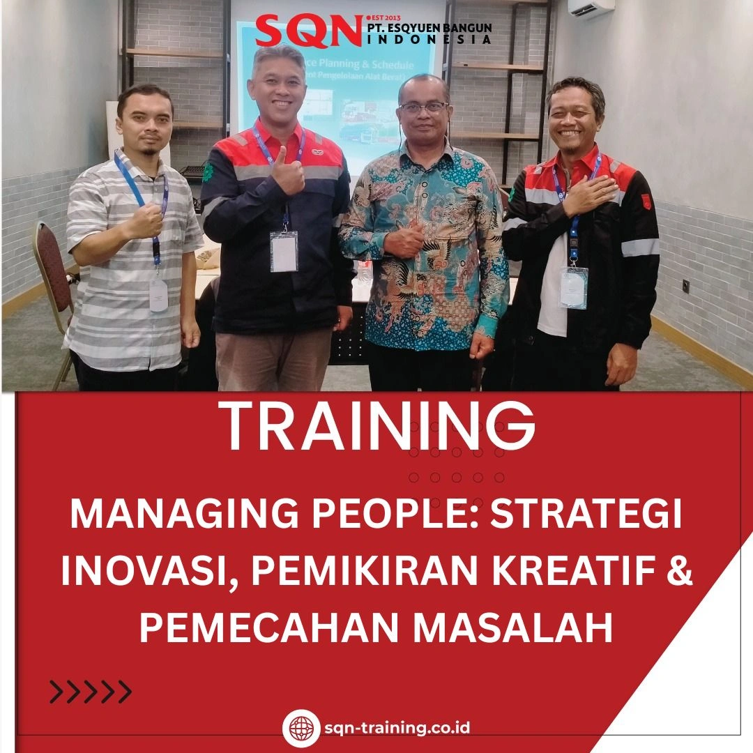 TRAINING MANAGING PEOPLE: STRATEGI INOVASI, PEMIKIRAN KREATIF & PEMECAHAN MASALAH