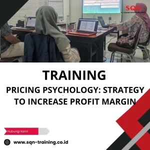 TRAINING PRICING PSYCHOLOGY: STRATEGY TO INCREASE PROFIT MARGIN