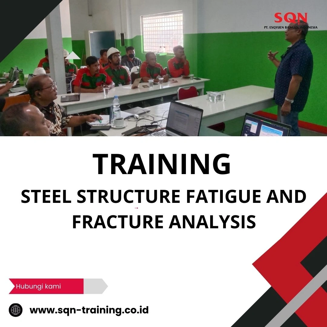 TRAINING STEEL STRUCTURE FATIGUE AND FRACTURE ANALYSIS