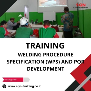TRAINING WELDING PROCEDURE SPECIFICATION (WPS) AND PQR DEVELOPMENT