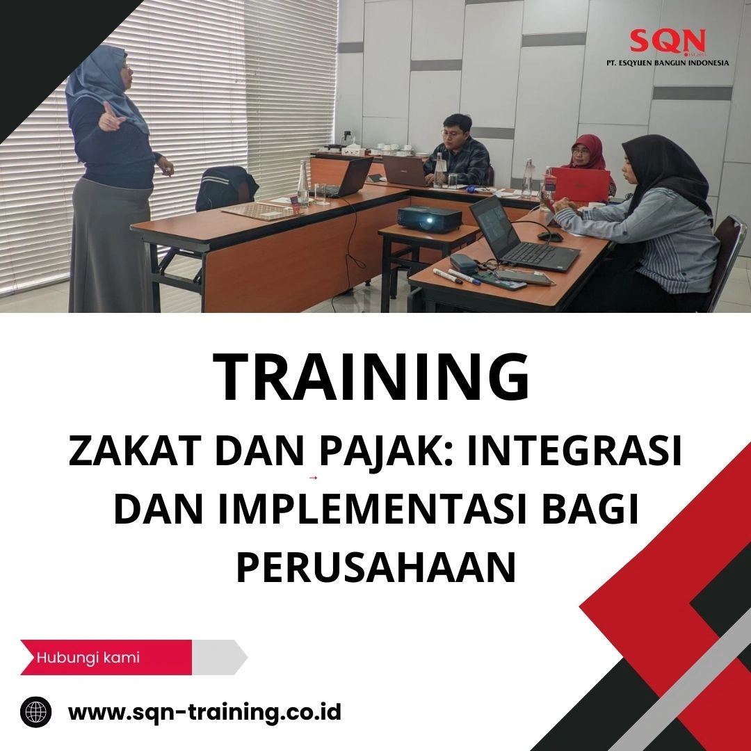 TRAINING ZAKAT DAN PAJAK: INTEGRASI DAN IMPLEMENTASI BAGI PERUSAHAAN