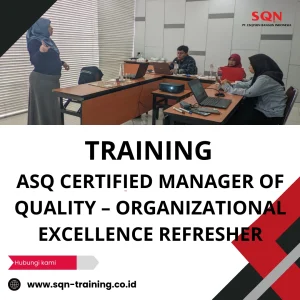TRAINING ASQ CERTIFIED MANAGER OF QUALITY – ORGANIZATIONAL EXCELLENCE REFRESHER