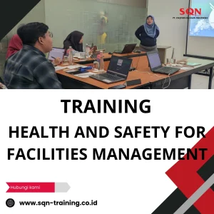 TRAINING HEALTH AND SAFETY FOR FACILITIES MANAGEMENT