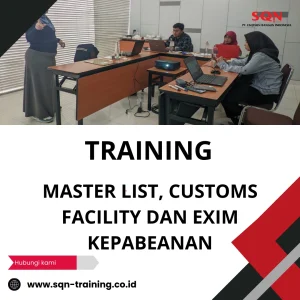 MASTER LIST, CUSTOMS FACILITY DAN EXIM KEPABEANAN