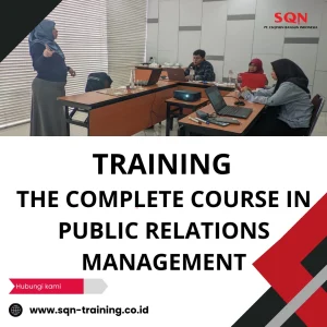TRAINING THE COMPLETE COURSE IN PUBLIC RELATIONS MANAGEMENT
