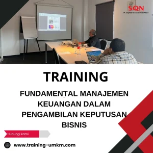 TRAINING FUNDAMENTAL MANAJEMEN KEUANGAN DALAM PENGAMBILAN KEPUTUSAN BISNIS