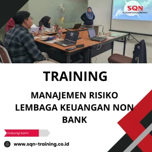 TRAINING MANAJEMEN RISIKO LEMBAGA KEUANGAN NON BANK