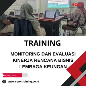 TRAINING MONITORING DAN EVALUASI KINERJA RENCANA BISNIS LEMBAGA KEUNGAN