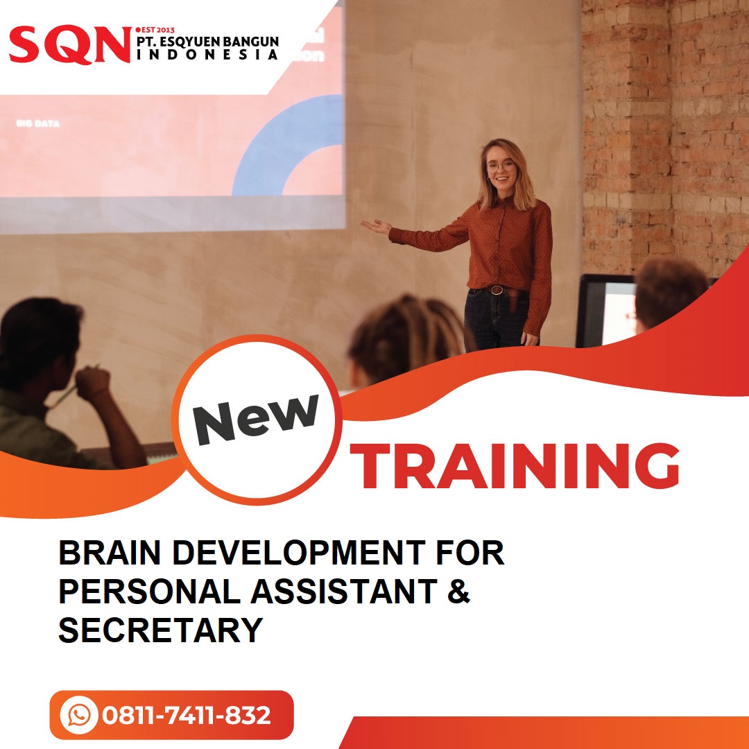 TRAINING BRAIN DEVELOPMENT FOR PERSONAL ASSISTANT & SECRETARY