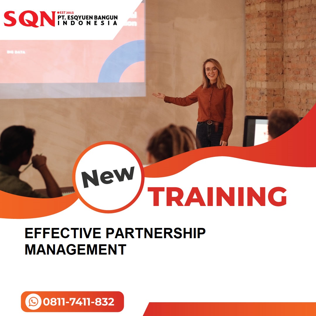 TRAINING EFFECTIVE PARTNERSHIP MANAGEMENT