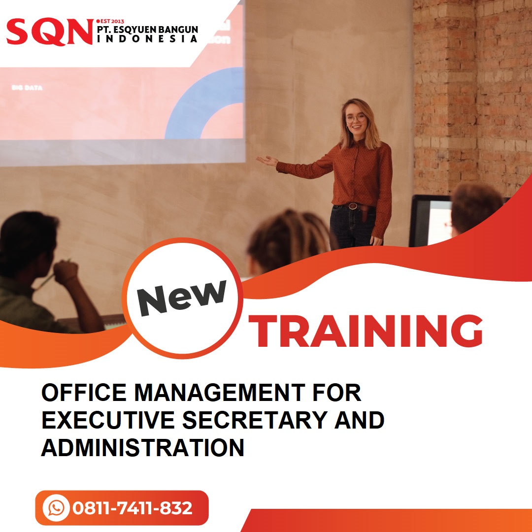 TRAINING OFFICE MANAGEMENT FOR EXECUTIVE SECRETARY AND ADMINISTRATION