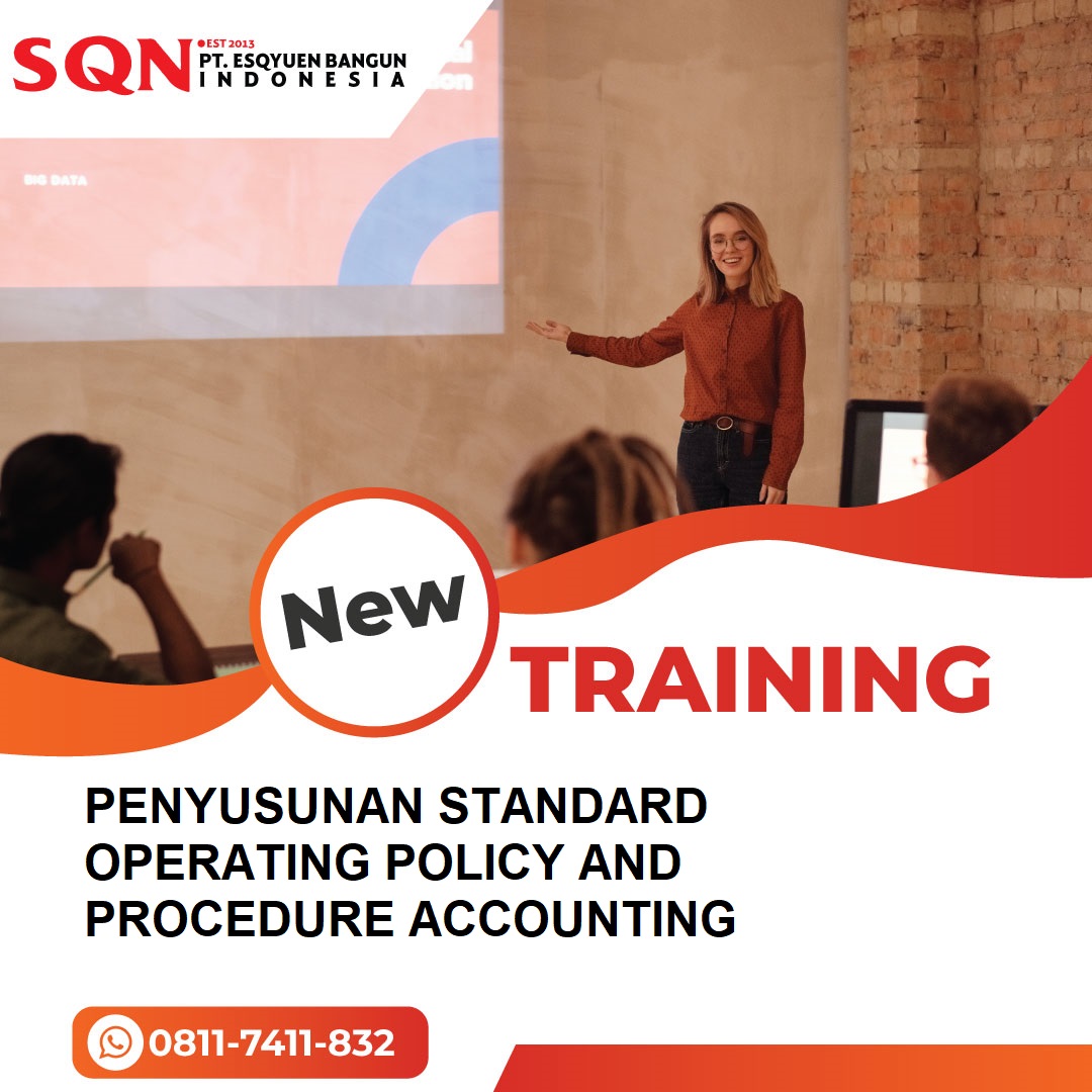 TRAINING PENYUSUNAN STANDARD OPERATING POLICY AND PROCEDURE ACCOUNTING