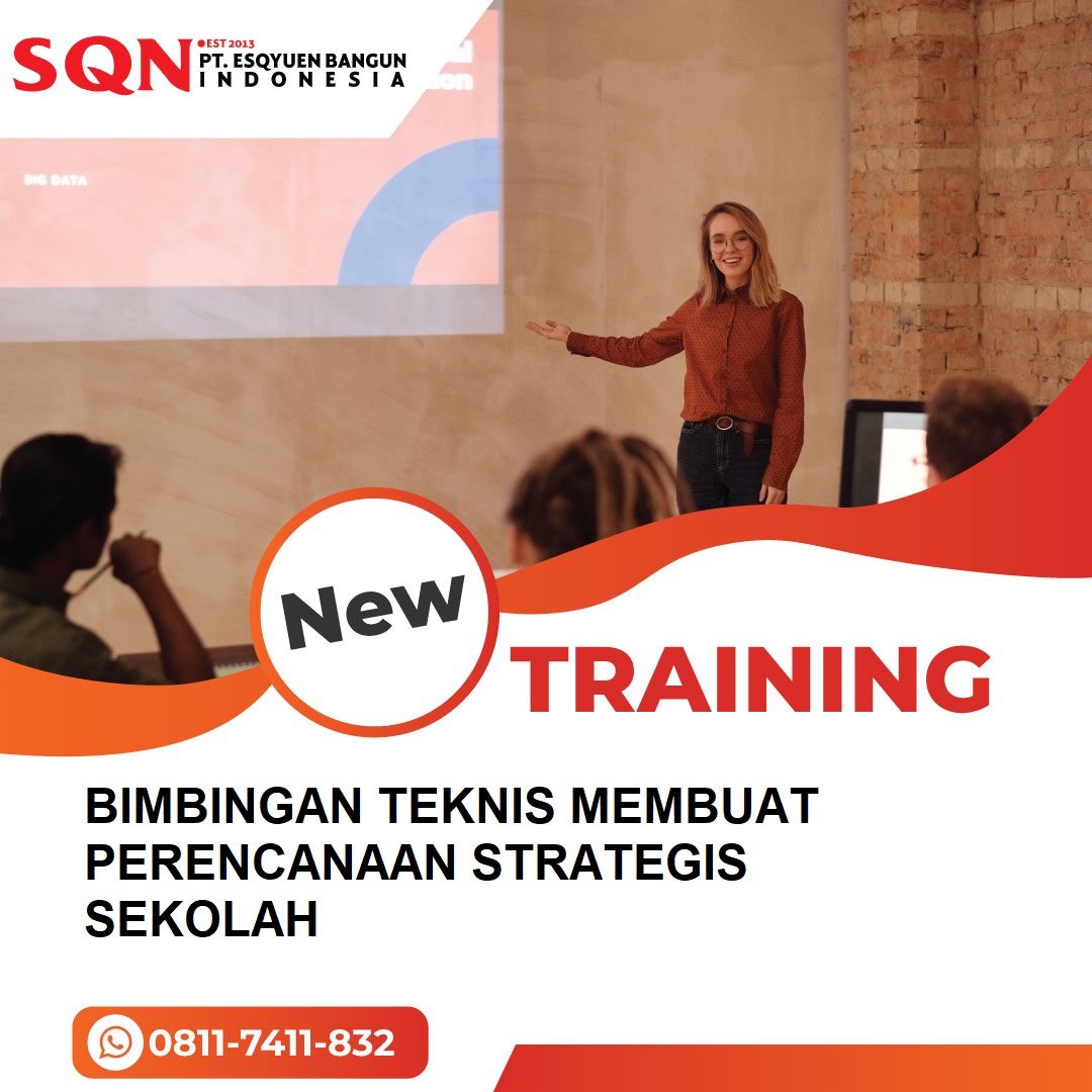 TRAINING BIMBINGAN TEKNIS MEMBUAT PERENCANAAN STRATEGIS SEKOLAH
