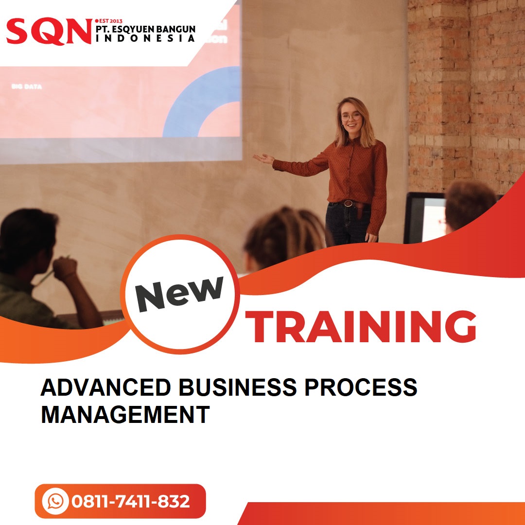 TRAINING ADVANCED BUSINESS PROCESS MANAGEMENT