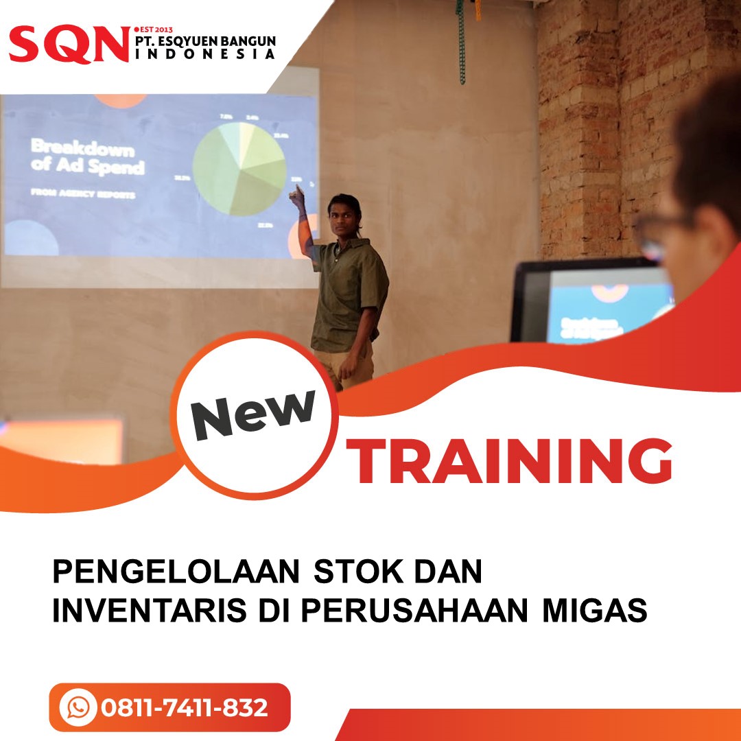 TRAINING PENGELOLAAN STOK DAN INVENTARIS DI PERUSAHAAN MIGAS