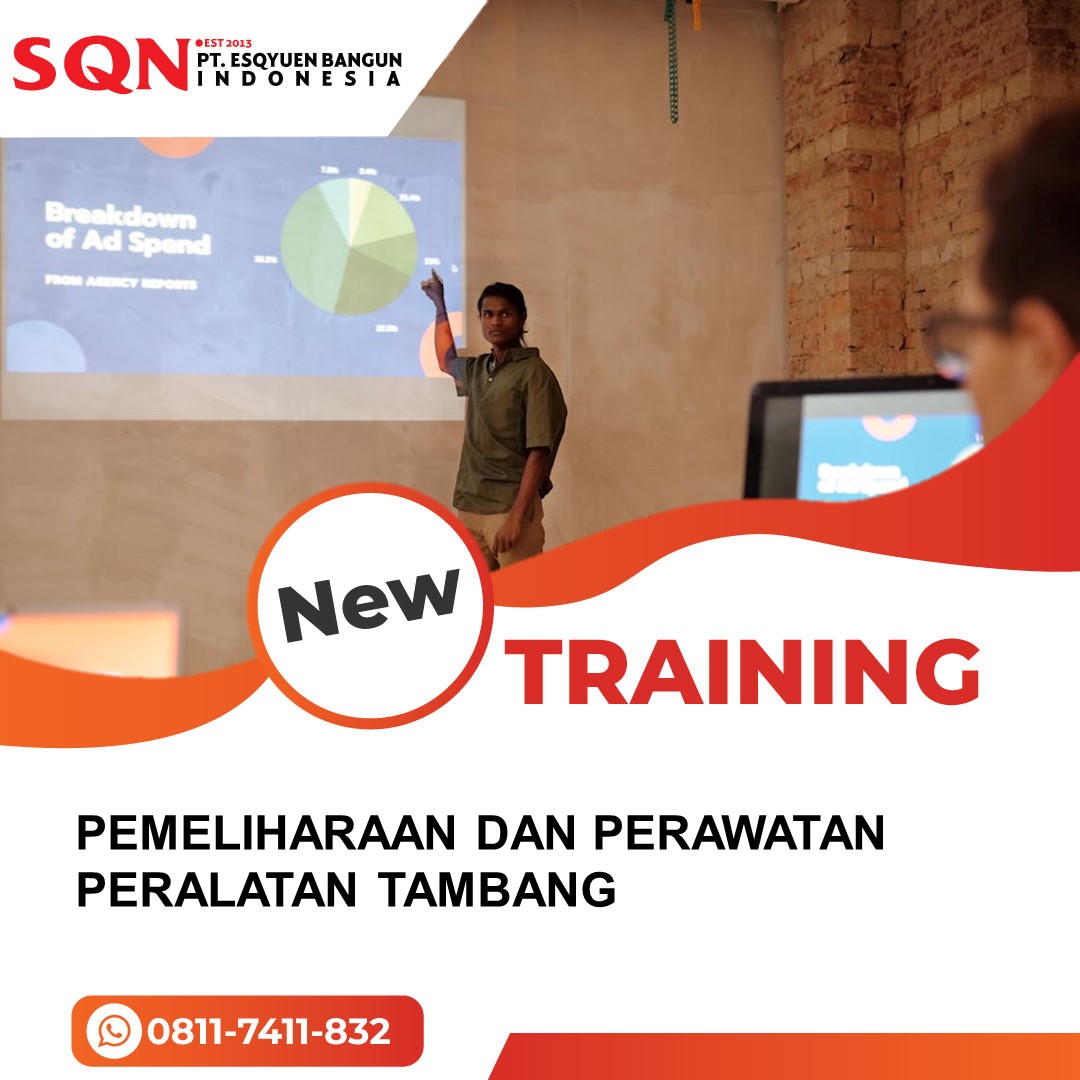 TRAINING PEMELIHARAAN DAN PERAWATAN PERALATAN TAMBANG