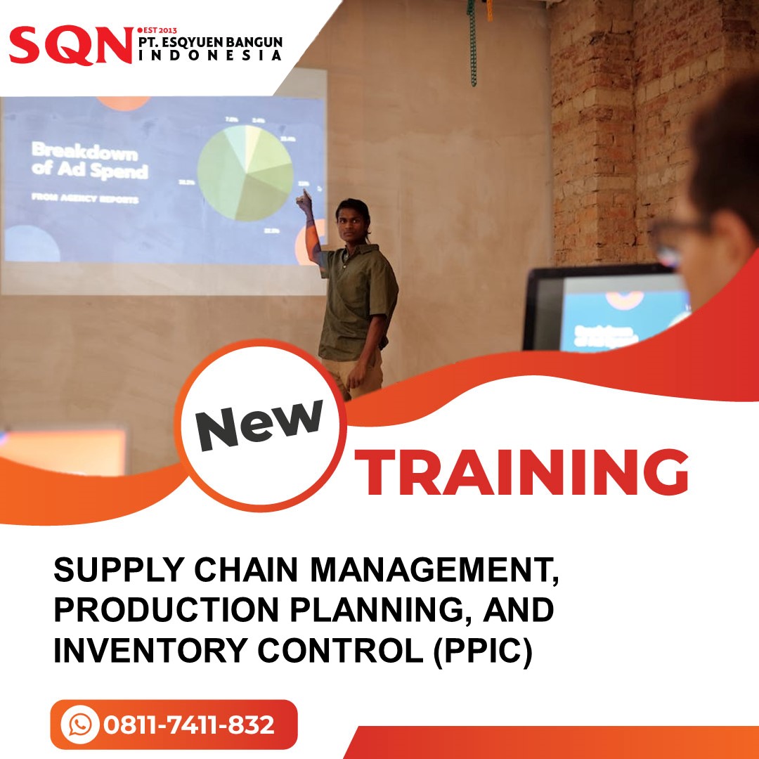 TRAINING SUPPLY CHAIN MANAGEMENT, PRODUCTION PLANNING, AND INVENTORY CONTROL (PPIC)