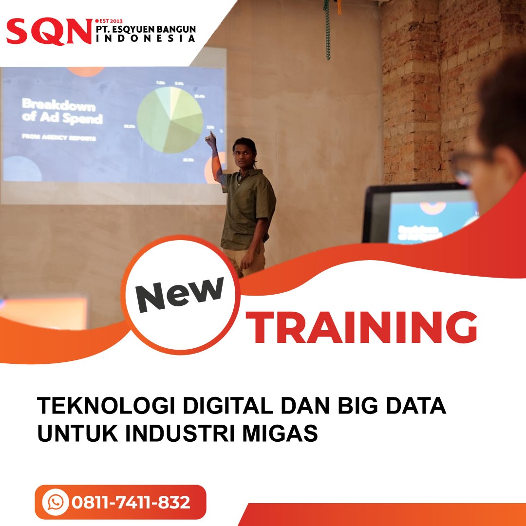 TRAINING TEKNOLOGI DIGITAL DAN BIG DATA INDUSTRI MIGAS