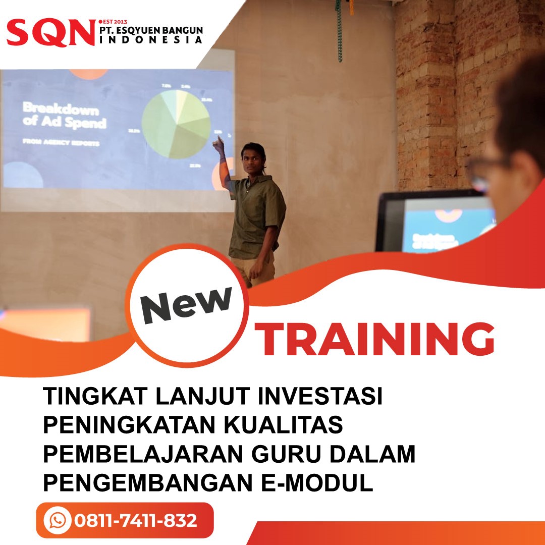 TRAINING PENINGKATAN PEMBELAJARAN GURU DALAM PENGEMBANGAN E-MODUL