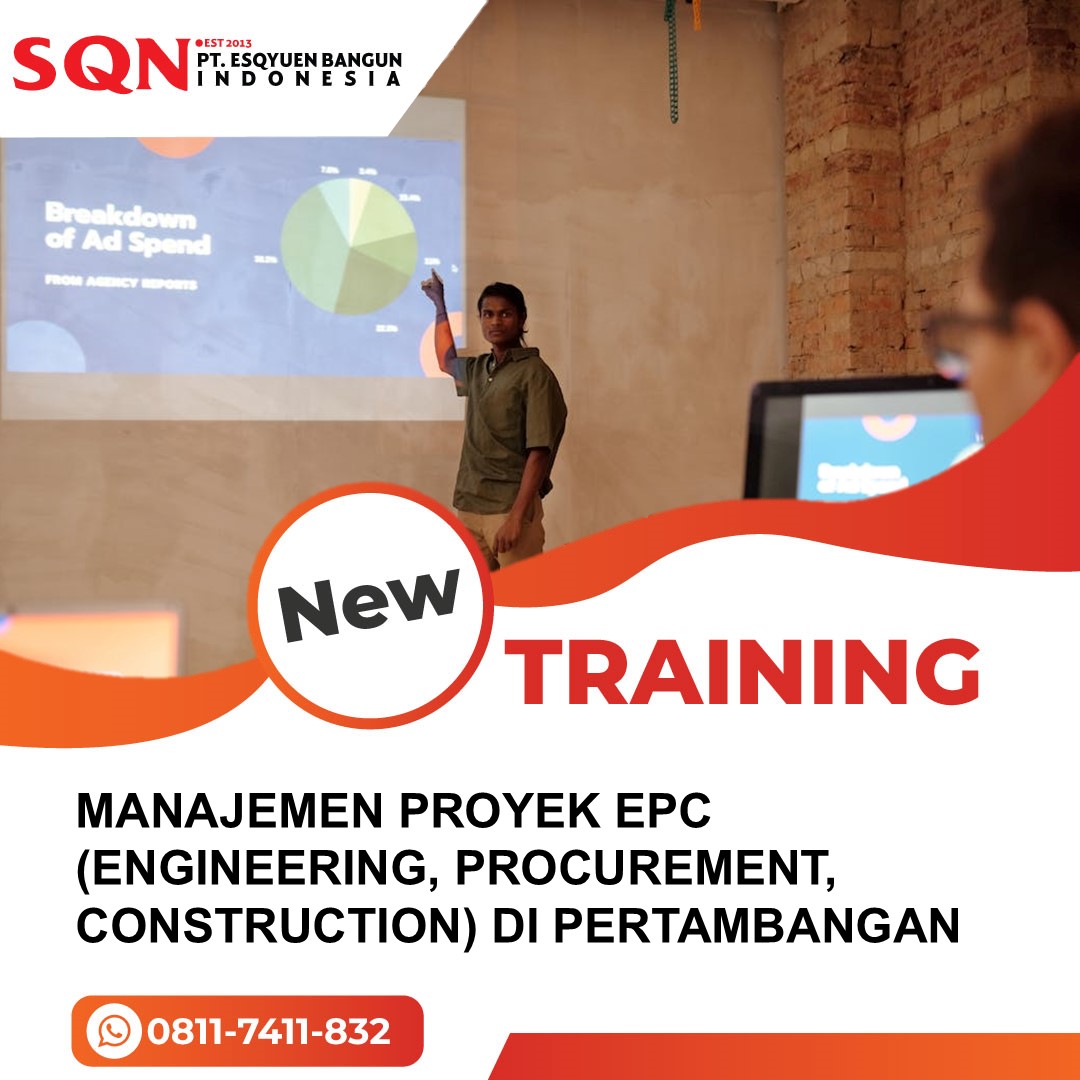 TRAINING MANAJEMEN PROYEK EPC DI PERTAMBANGAN