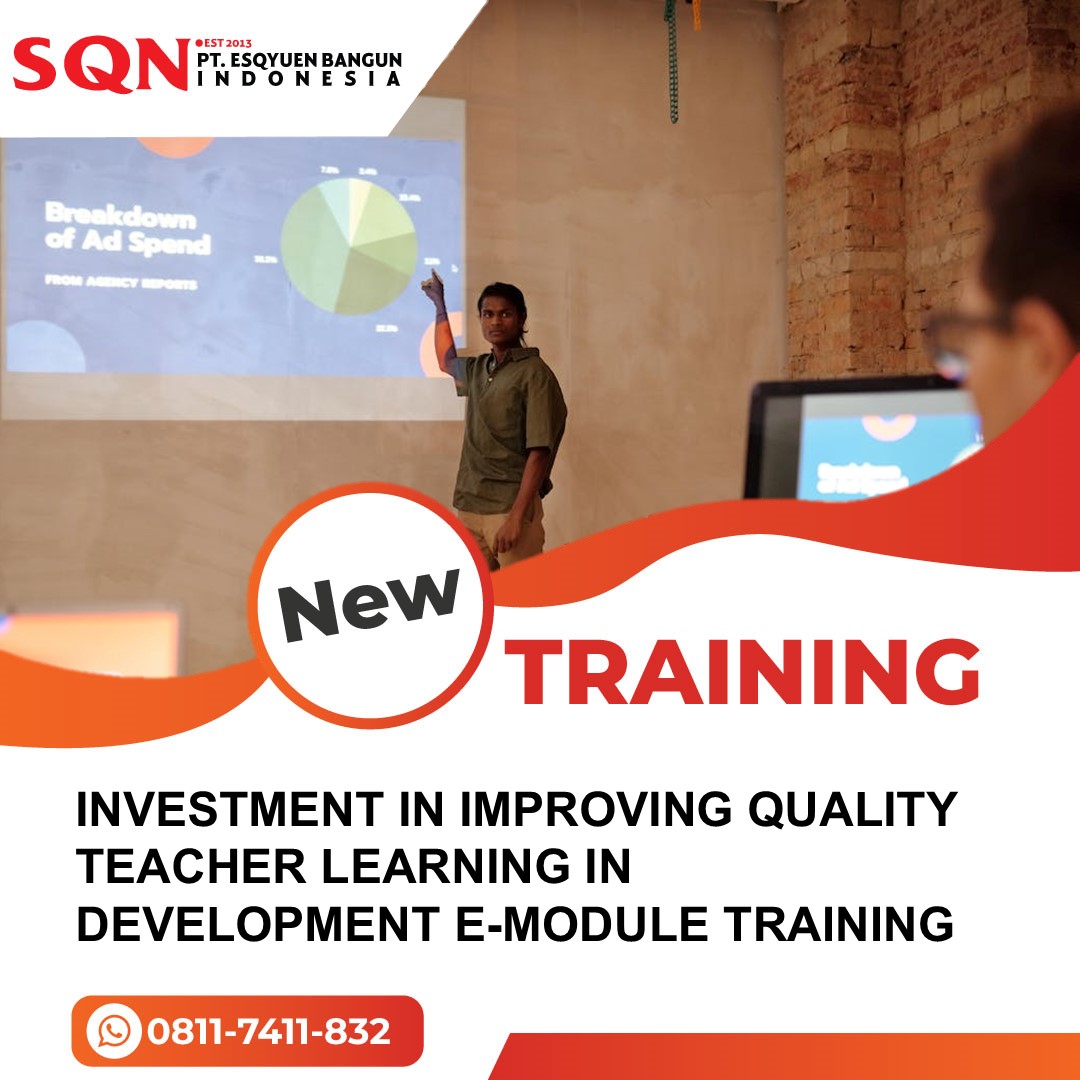 TRAINING IMPROVING QUALITY TEACHER LEARNING IN DEVELOPMENT E-MODULE