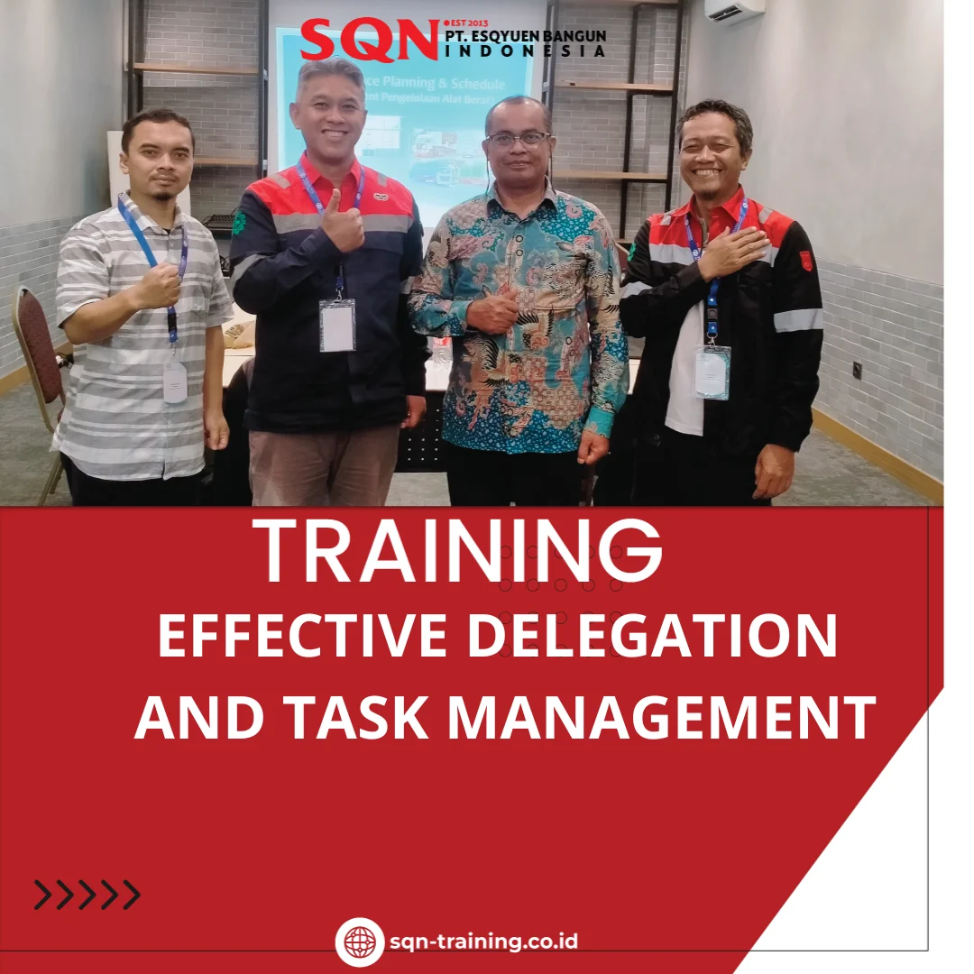TRAINING EFFECTIVE DELEGATION AND TASK MANAGEMENT