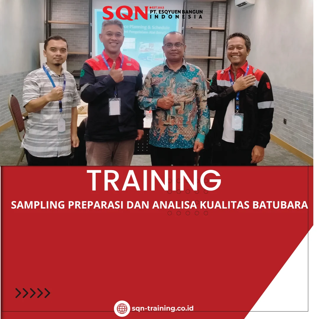 PELATIHAN SAMPLING PREPARASI DAN ANALISA KUALITAS BATUBARA