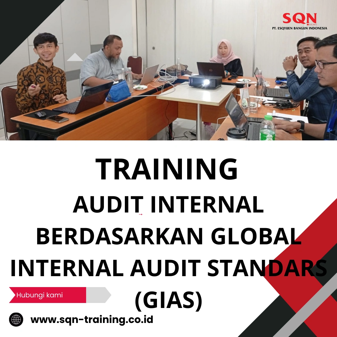 TRAINING AUDIT INTERNAL BERDASARKAN GLOBAL INTERNAL AUDIT STANDARS (GIAS)