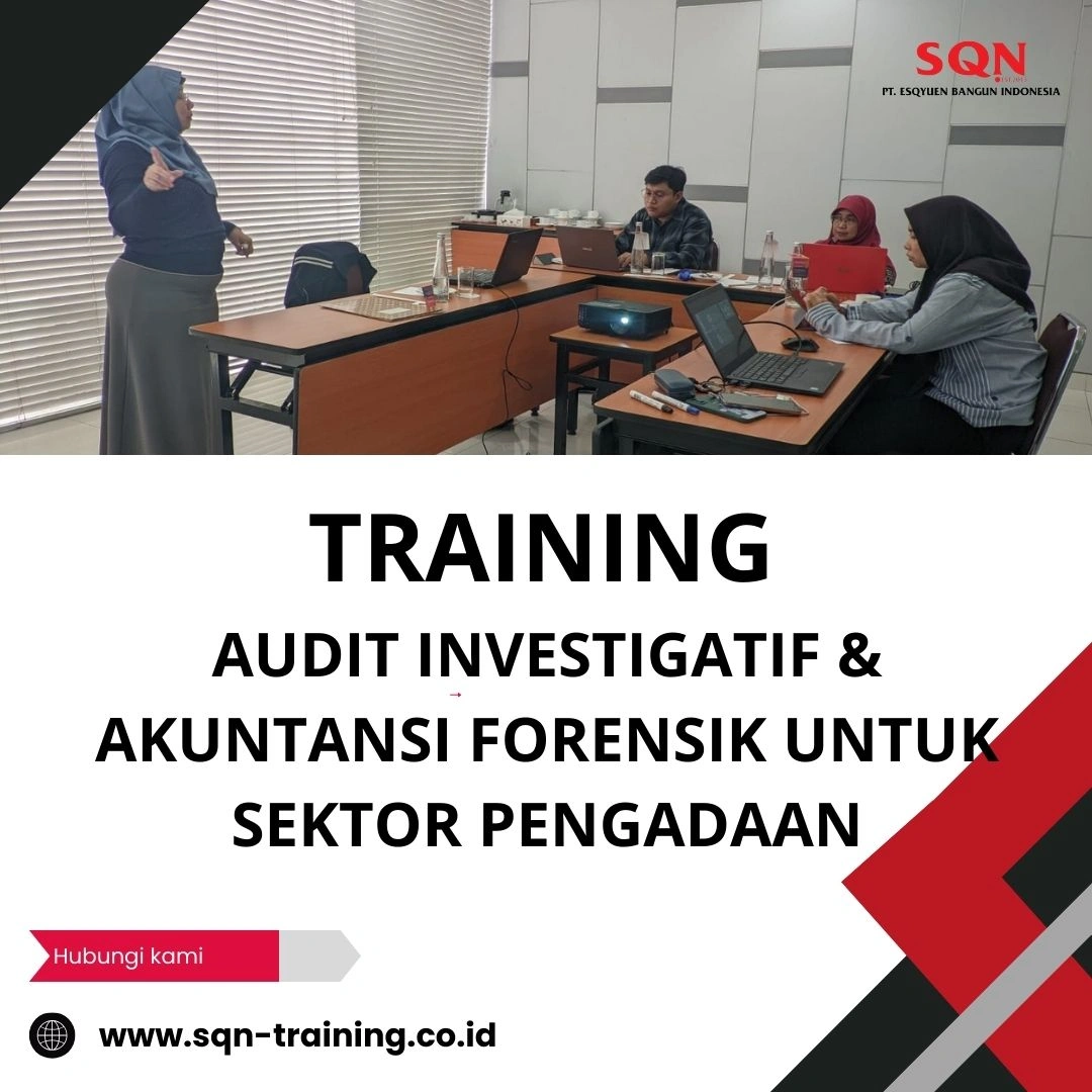 TRAINING AUDIT INVESTIGATIF & AKUNTANSI FORENSIK UNTUK SEKTOR PENGADAAN