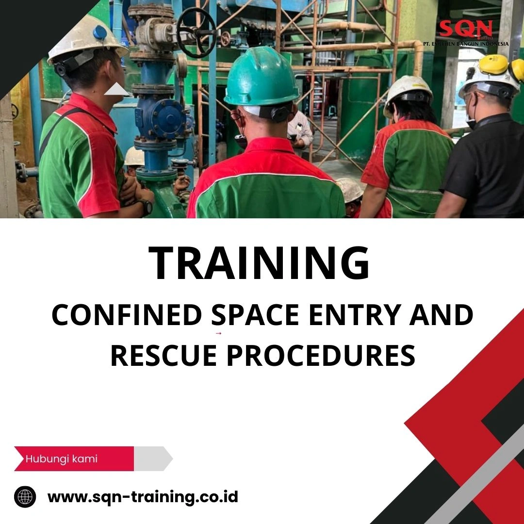 TRAINING CONFINED SPACE ENTRY AND RESCUE PROCEDURES