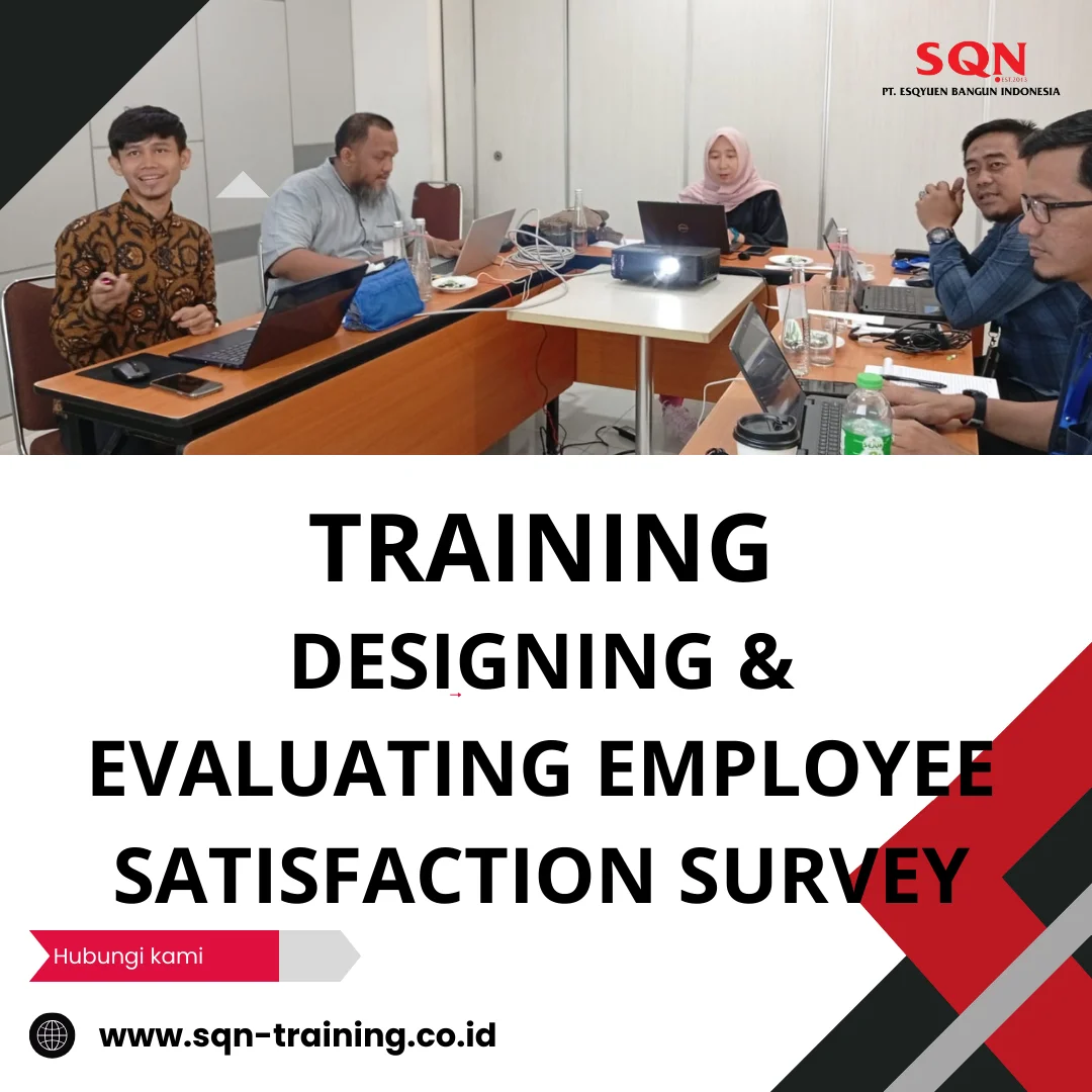 TRAINING DESIGNING & EVALUATING EMPLOYEE SATISFACTION SURVEY