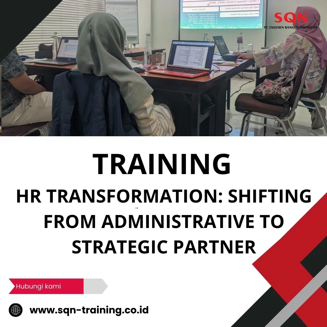TRAINING HR TRANSFORMATION: SHIFTING FROM ADMINISTRATIVE TO STRATEGIC PARTNER