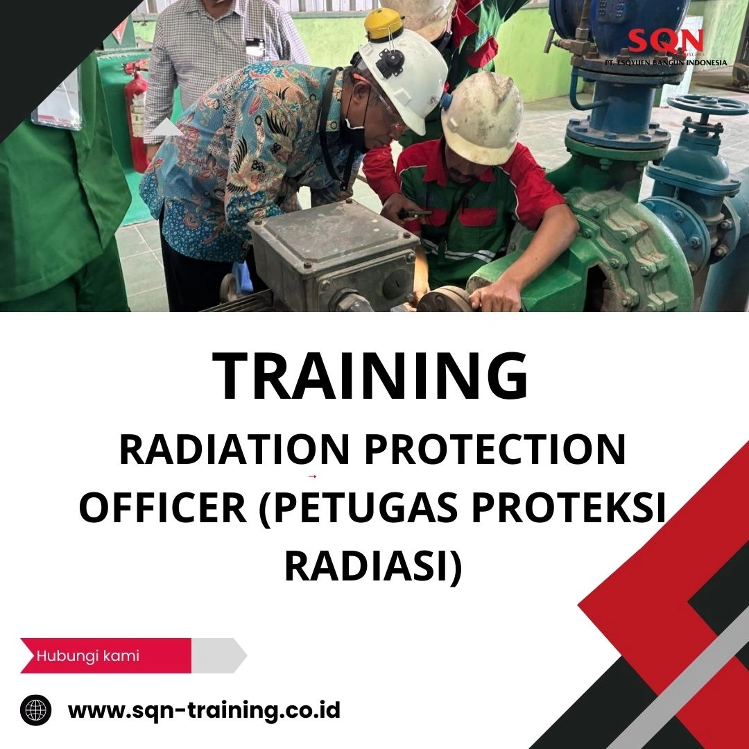 TRAINING RADIATION PROTECTION OFFICER (PETUGAS PROTEKSI RADIASI)